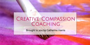 1:1 Creative Compassion Coaching - 1 Hour